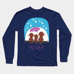 It's Friday so it's monkey family looking for the stars Long Sleeve T-Shirt